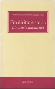 Fra diritto e storia. Itinerari canonistici.pdf