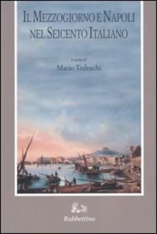 Il Mezzogiorno e Napoli nel Seicento italiano. Atti del Convegno (Napoli, 24 maggio 2002).pdf
