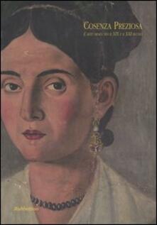 Cosenza preziosa. Larte orafa tra il XIX e il XXI secolo. Catalogo della mostra (Cosenza, 2 dicembre 2005-6 gennaio 2006).pdf