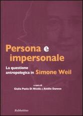 Libro Persona e impersonale. La questione antropologica in Simone Weil