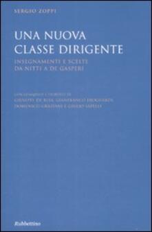 Una nuova classe dirigente. Insegnamenti e scelte da Nitti a De Gasperi.pdf