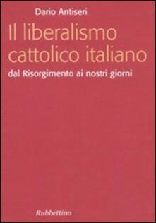 Grandtoureventi.it Il liberalismo cattolico italiano. Dal Risorgimento ai nostri giorni Image