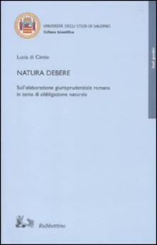 Natura debere. Sullelaborazione giurisprudenziale romana in tema di obbligazione naturale.pdf