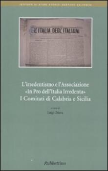 L irridentismo e lassociazione «In pro dellItalia Irrendenta». I comitati di Calabria e Sicilia.pdf