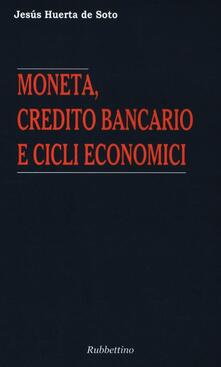 Moneta, credito bancario e cicli economici.pdf