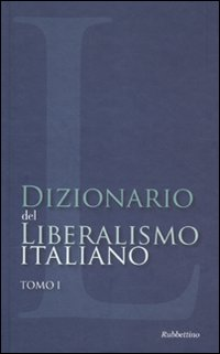 Image of Dizionario del liberalismo italiano. Vol. 1