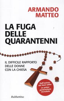 La fuga delle quarantenni. Il difficile rapporto delle donne con la Chiesa.pdf