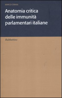 Anatomia critica delle immunità parlamentari italiane Scarica PDF EPUB
