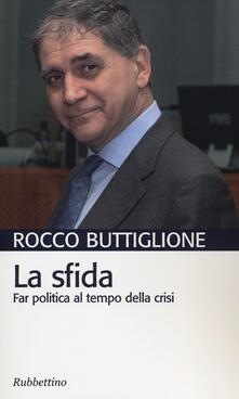La sfida. Far politica al tempo della crisi.pdf
