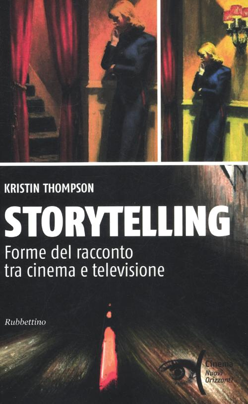 Storytelling. Forme del racconto tra cinema e televisione Scarica PDF EPUB
