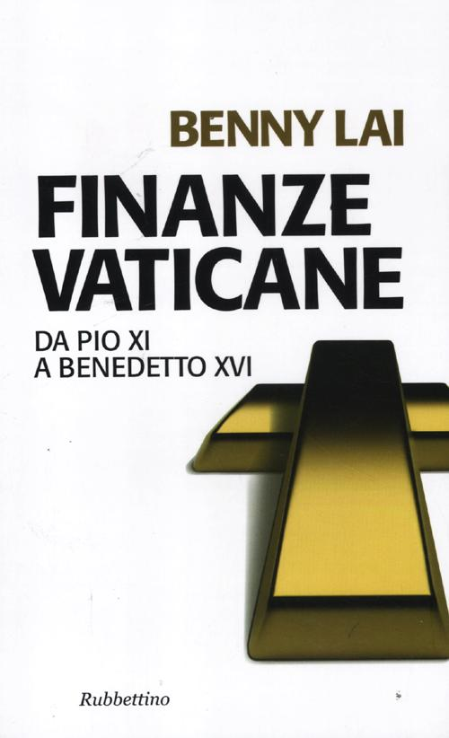 Finanze vaticane. Da Pio XI a Benedetto XVI Scarica PDF EPUB
