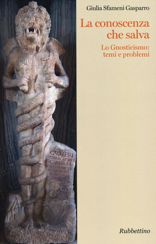 La conoscenza che salva. Lo gnosticismo: temi e problemi Scarica PDF EPUB
