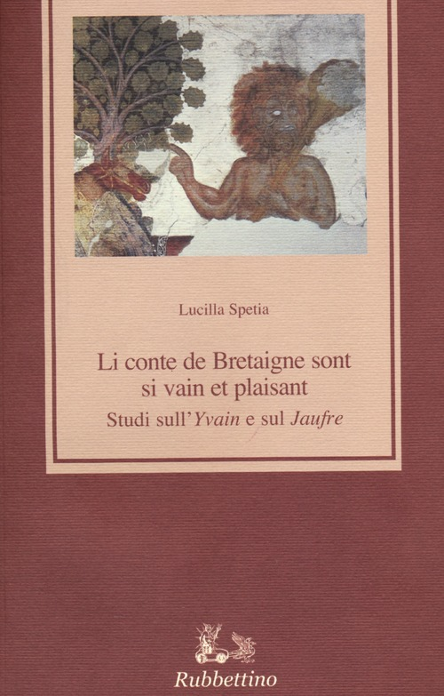 Li conte de Bretaigne sont si vain et plaisant. Studi sull'