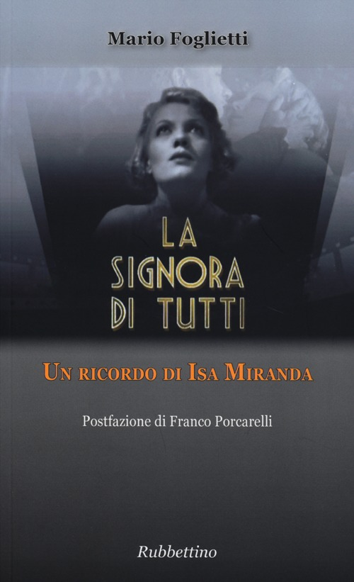 La signora di tutti. Un ricordo di Isa Miranda Scarica PDF EPUB
