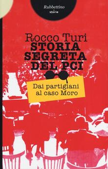 Storia segreta del PCI. Dai partigiani al caso Moro.pdf