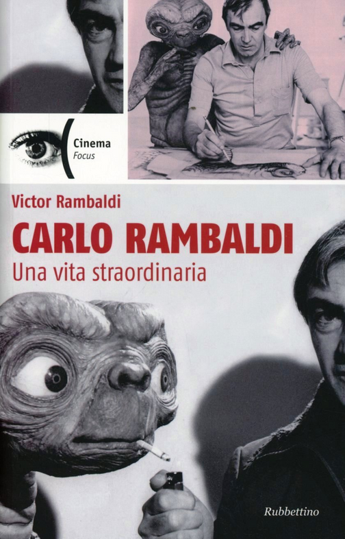 Carlo Rambaldi. Una vita straordinaria Scarica PDF EPUB
