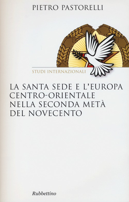 La Santa Sede e l'Europa centro-orientale nella seconda meta del Novecento Scarica PDF EPUB
