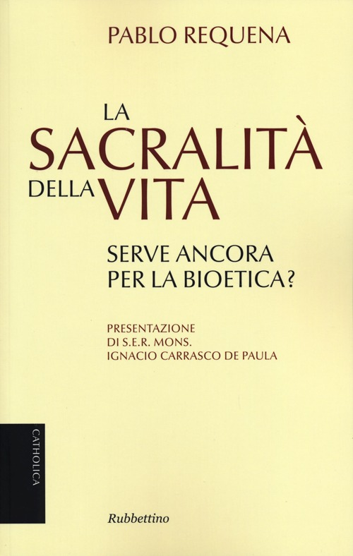 La sacralità della vita serve ancora per la bioetica? Scarica PDF EPUB
