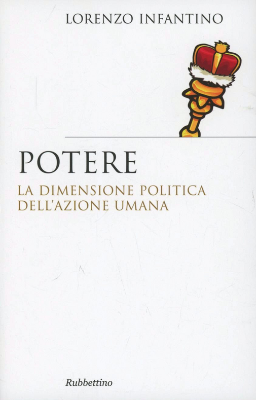 Potere. La dimensione politica dell'azione umana