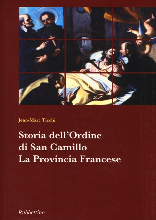 Storia dell'ordine di San Camillo. La provincia francese Scarica PDF EPUB
