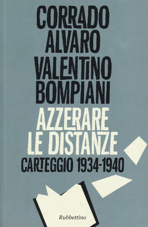 Azzerare le distanze. Carteggio 1934-1940 Scarica PDF EPUB
