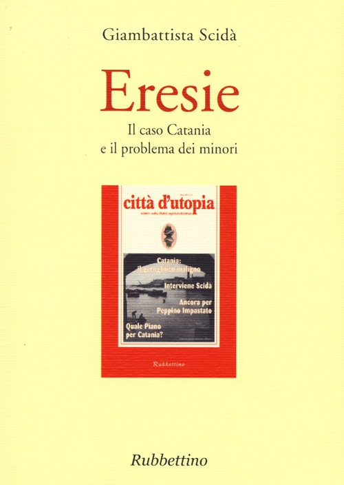 Eresie. Il caso Catania e il problema dei minori Scarica PDF EPUB
