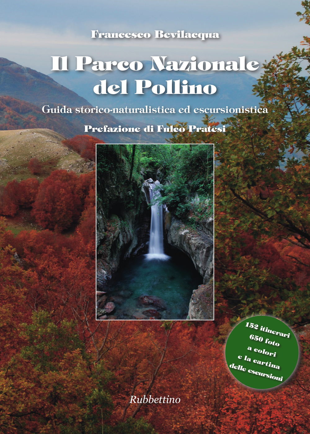 Il parco nazionale del Pollino. Guida storico naturalistica ed escursionistica Scarica PDF EPUB
