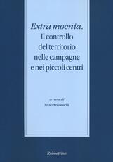 Libro Extra moenia. Il controllo del territorio nelle campagne e nei piccoli centri