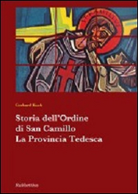 Storia dell'ordine di San Camillo. La provincia tedesca Scarica PDF EPUB
