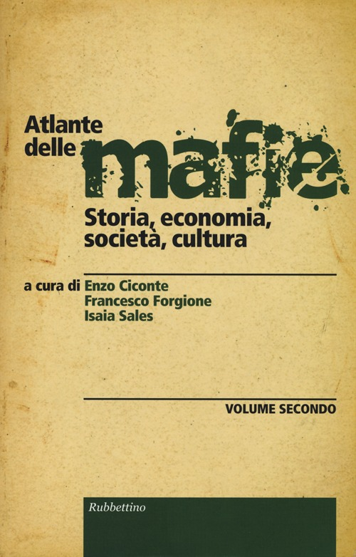 Image of Atlante delle mafie. Storia, economia, società, cultura. Vol. 2
