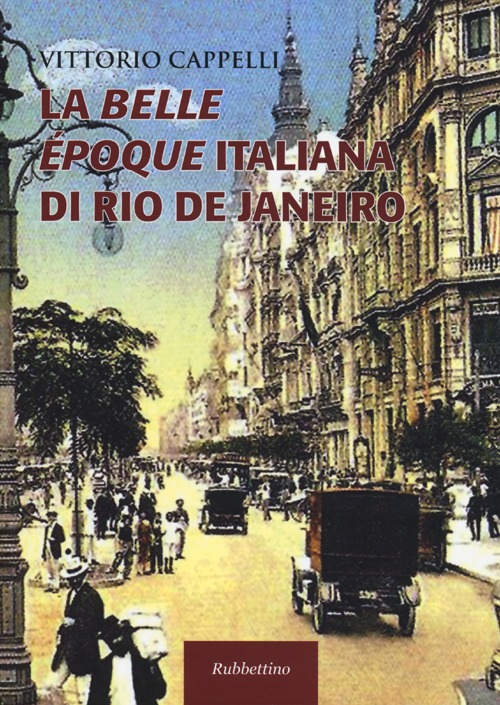 La belle époque italiana di Rio de Janeiro Scarica PDF EPUB
