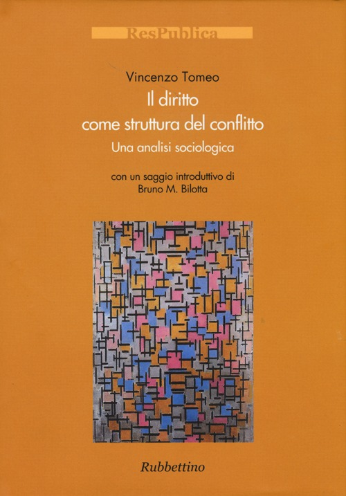 Il diritto come struttura del conflitto. Una analisi sociologica Scarica PDF EPUB
