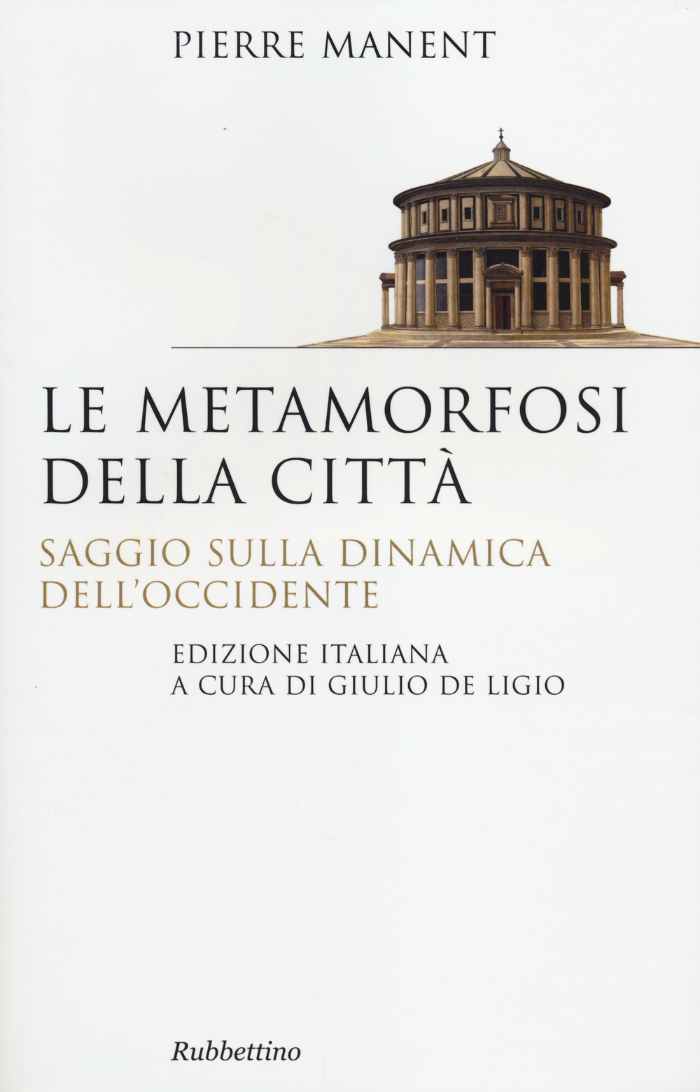 Le metamorfosi della città. Saggio sulla dinamica dell'Occidente Scarica PDF EPUB
