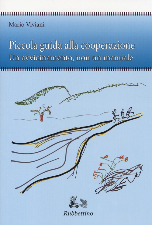 Piccola guida alla cooperazione. Un avvicinamento, non un manuale Scarica PDF EPUB
