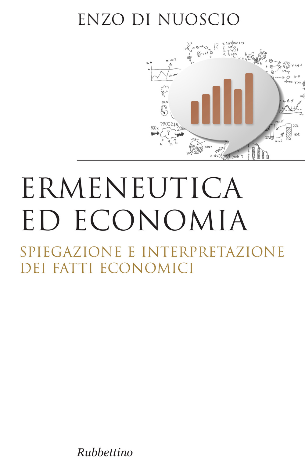 Ermeneutica ed economia. Spiegazione e interpretazione dei fatti economici Scarica PDF EPUB
