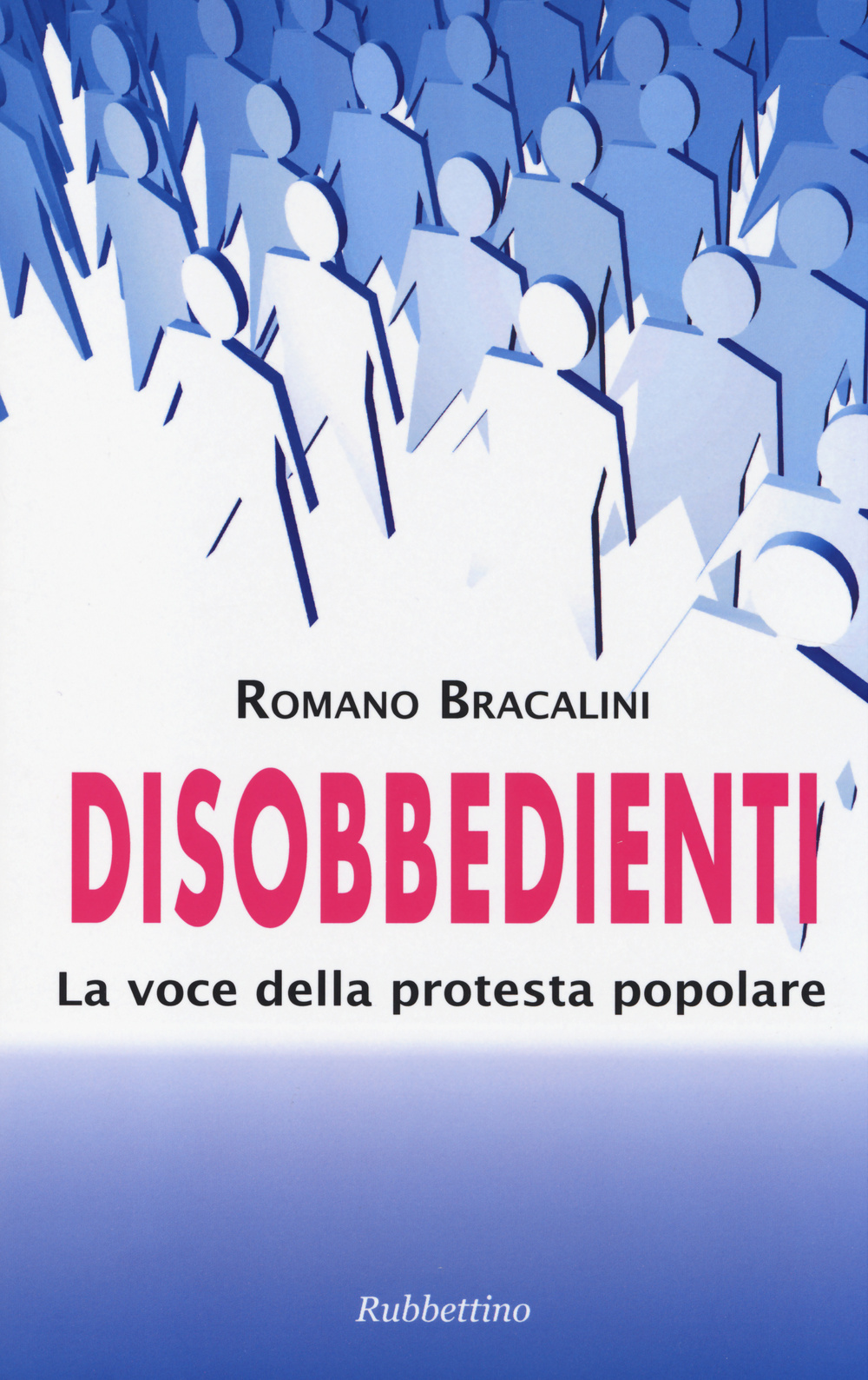 Disobbedienti. La voce della protesta popolare Scarica PDF EPUB
