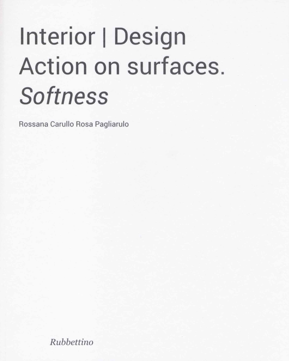 Interior design. Action on surfaces. Softness Scarica PDF EPUB
