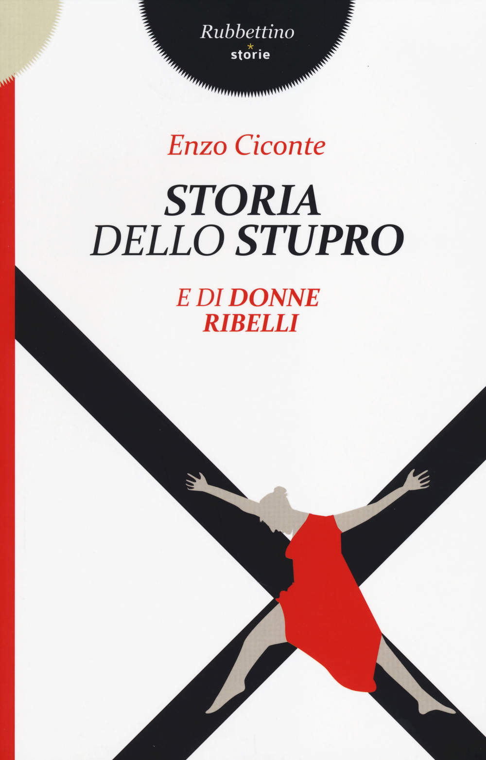 Storia dello stupro e di donne ribelli Scarica PDF EPUB
