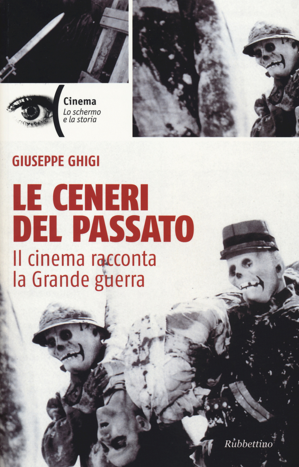 Le ceneri del passato. Il cinema racconta la Grande guerra Scarica PDF EPUB
