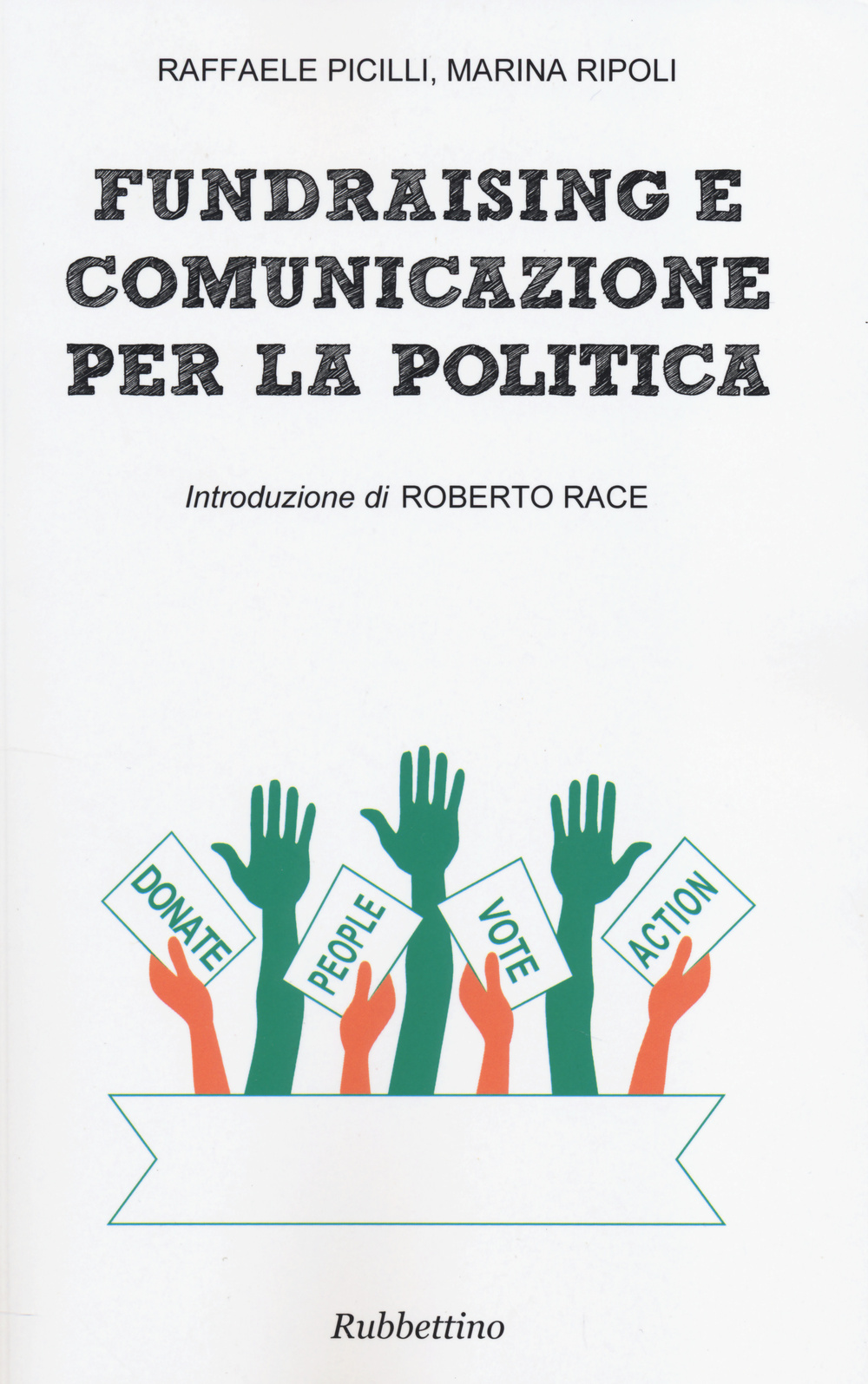 Fundraising e comunicazione per la politica