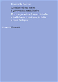 Associazionismo etnico e governance partecipativa. Una comparazione fra casi di studio a livello locale e nazionale in Italia e Gran Bretagna