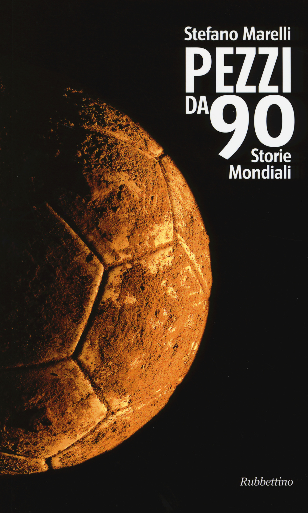 Pezzi da 90. Storie mondiali Scarica PDF EPUB
