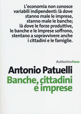 Libro Banche, cittadini e imprese Antonio Patuelli
