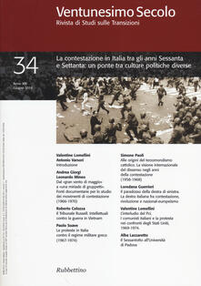 Ventunesimo secolo. Rivista di studi sulle transizioni. Vol. 34: La contestazione in Italia tra gli anni Sessanta e Settanta: un ponte tra culture politiche diverse..pdf