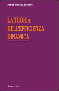 La teoria dell'efficienza dinamica Scarica PDF EPUB
