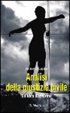 Libro Analisi della giustizia civile. Un'idea di riforma Antonio Lepre