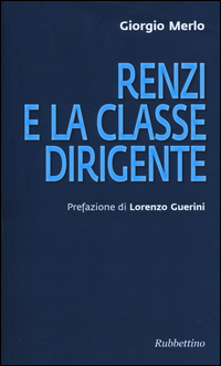 Renzi e la classe dirigente Scarica PDF EPUB
