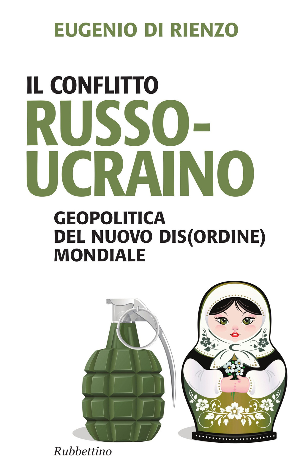 Il conflitto russo-ucraino. Geopolitica del nuovo (dis)ordine mondiale Scarica PDF EPUB
