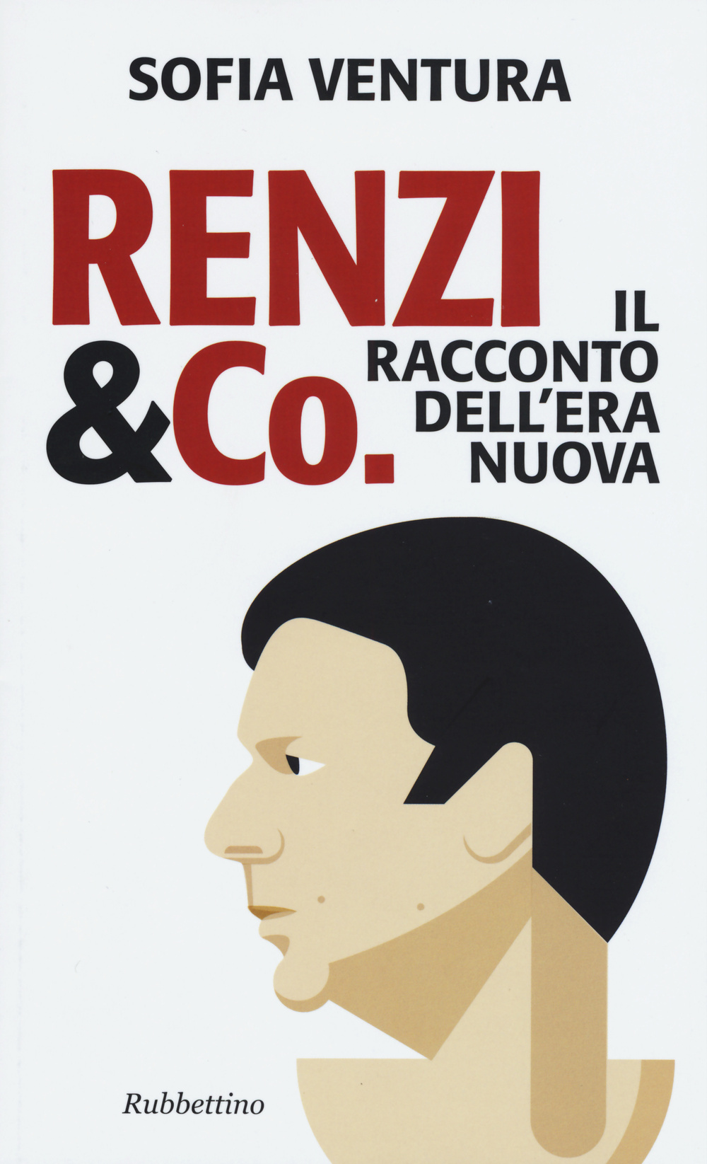 Renzi & Co. Il racconto dell'era nuova Scarica PDF EPUB
