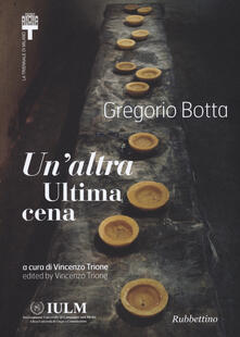 Gregorio Botta. Unaltra ultima cena. Ediz. italiana e inglese.pdf